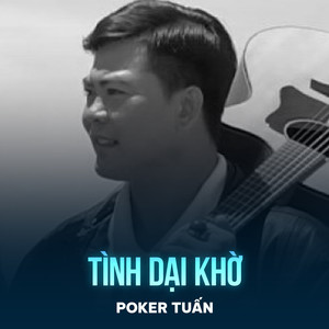 Tình Dại Khờ