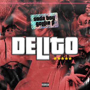 Delito (feat. Soda Boy) (Explicit)