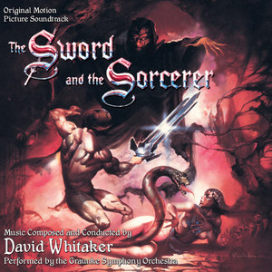 The Sword and the Sorcerer (Original Motion Picture Soundtrack)