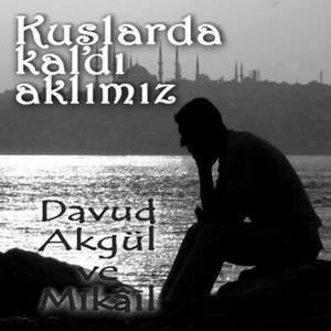 Kuşlarda Kaldı Aklımız