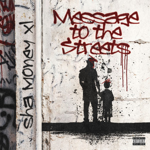 Message to the Streets (Explicit)
