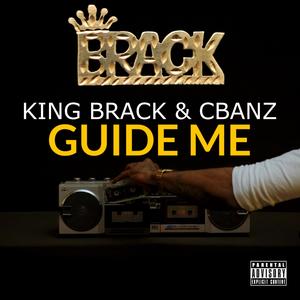 Guide Me (feat. King Brack)