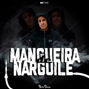 Mangueira de Narguile (Explicit)