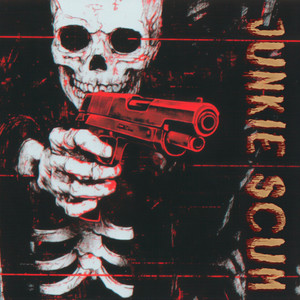 Junkie Scum (Explicit)