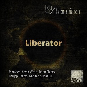 La Vitamina - Liberator (Monktec Remix)