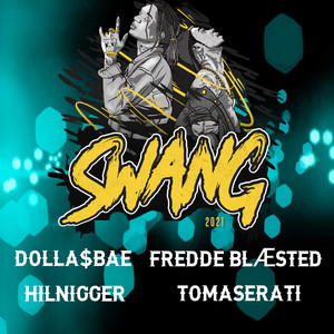 Swang 2021 (feat. Fredde Blæsted) [Explicit]