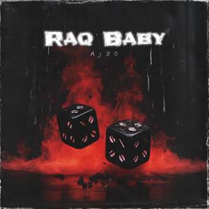 Raq Baby (feat. SCE Dooskii & HawkEm Gang) [Explicit]