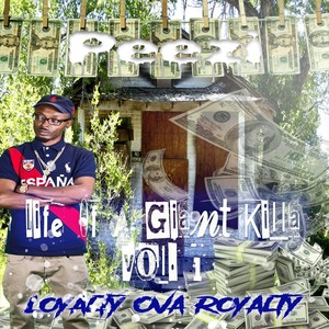 Loyalty Ova Royalty Life of a Giantkilla (Explicit)