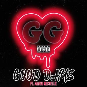 GOOD DAYS (feat. Amaya Michelle)