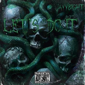 LET'S DO IT (Explicit)