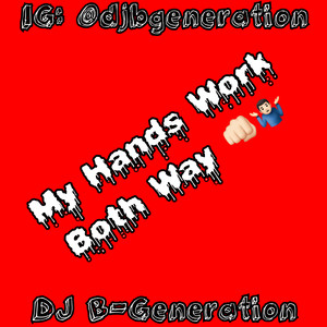 My Hands Work Both Ways