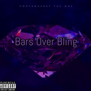 Bars Over Bling (Explicit)