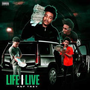 LIFE I LIVE (Explicit)