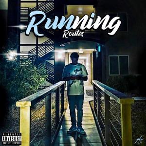 RUNNING ROUTES (feat. DIRTYLOW) (Explicit)