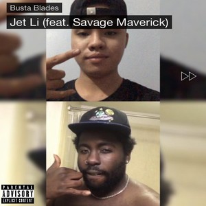 Jet Li (feat. Savage Maverick) (Explicit)