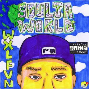 Soulja World (Explicit)