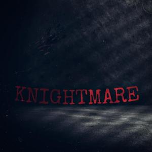Knightmare (Explicit)