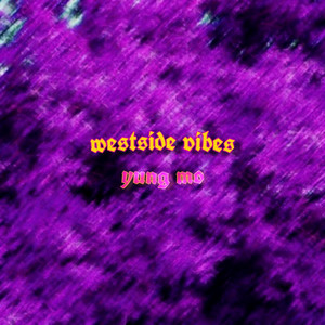 Westside Vibes (Explicit)