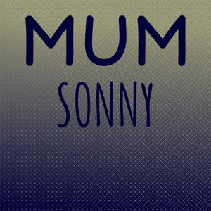 Mum Sonny