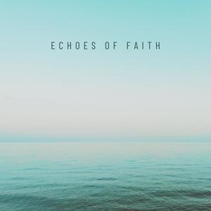 Echoes of Faith