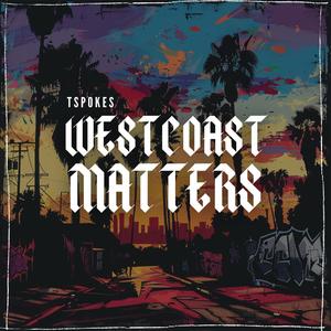 Westcoast Matters (Explicit)