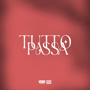 TUTTO PASSA (Explicit)