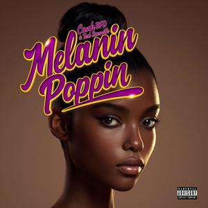Melanin Poppin (feat. Ted Smooth)