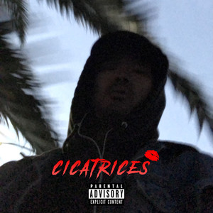 CICATRICES (Explicit)