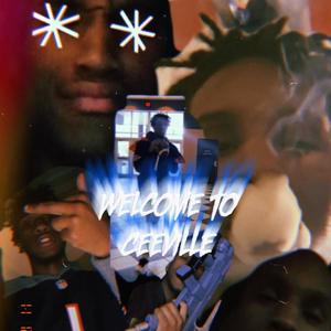 Welcome to Ceeville (Explicit)