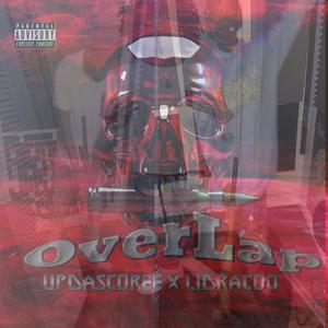 OverLap (feat. Updascoree) (Explicit)