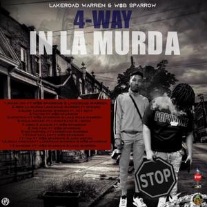 4Way In La MURDA, Vol. I (Explicit)