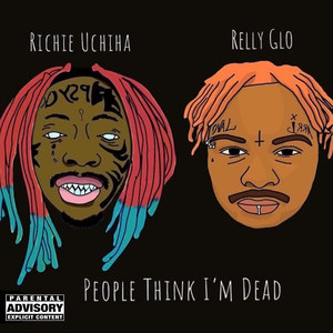 People Think I'm Dead (Explicit)