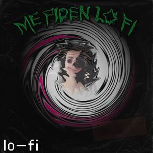 Me Piden Lofi (Explicit)