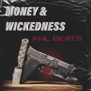 TRAP, MONEY & WICKEDNESS