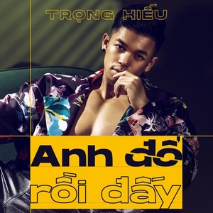 Anh Đổ Rồi Đấy