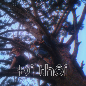 Đi Thôi (Explicit)