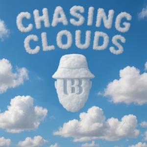 Chasing Clouds