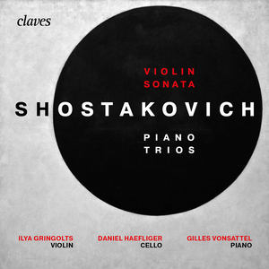 Shostakovich: Piano Trios & Violin Sonata