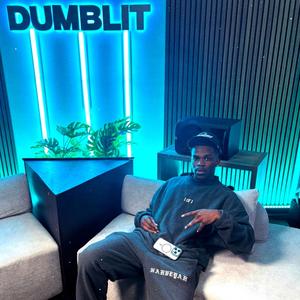 DUMBLIT FREESTYLE (Explicit)