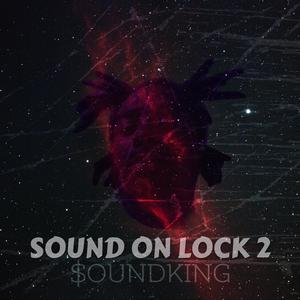 Sound On Lock 2 (Explicit)