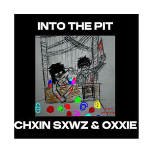 INTO THE PIT (feat. oxxie) [Explicit]