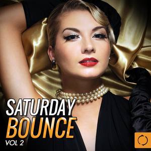 Saturday Bounce, Vol. 2