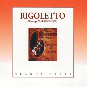 Verdi: Rigoletto (威尔第：弄臣)