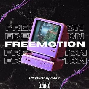 #Freemotion (feat. Nbt motion) (Explicit)