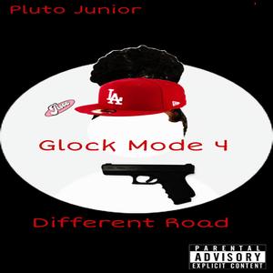 Glock Mode 4 (Diffrent Road) [Explicit]