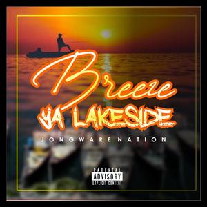 BREEZE YA LAKESIDE (Explicit)