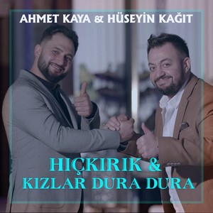 Potpuri: Hıçkırık / Kızlar Dura Dura