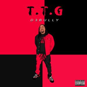 T.T.G (TRAINED TO GO) [Explicit]