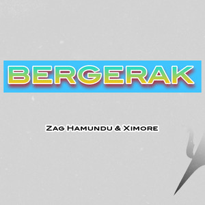 Bergerak (Explicit)