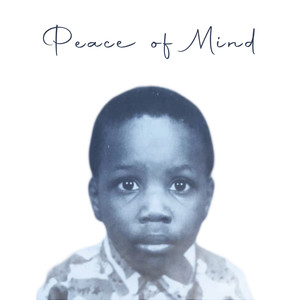 Peace of Mind (Explicit)